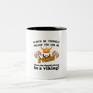 Caneca De Café Em Dois Tons Sempre ser um Viking