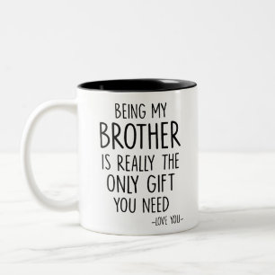 Caneca De Café Em Dois Tons Ser Meu Irmão É O Único Presente Que Você Precisa