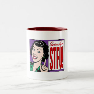 Caneca De Café Em Dois Tons Seriamente STFU, mulheres