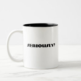 Caneca De Café Em Dois Tons Sério?