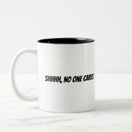 Caneca De Café Em Dois Tons Shhhh, ninguém importa-se