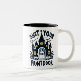 Caneca De Café Em Dois Tons Shut Your Front Door Mug – Funny Ghost & Haunted