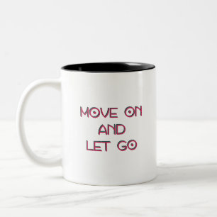 Caneca De Café Em Dois Tons Siga em frente e deixe ir