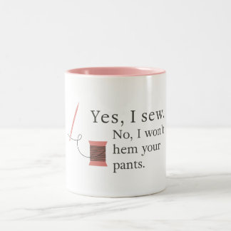 Caneca De Café Em Dois Tons sim, eu costuro. não, eu não faço bainha nas suas