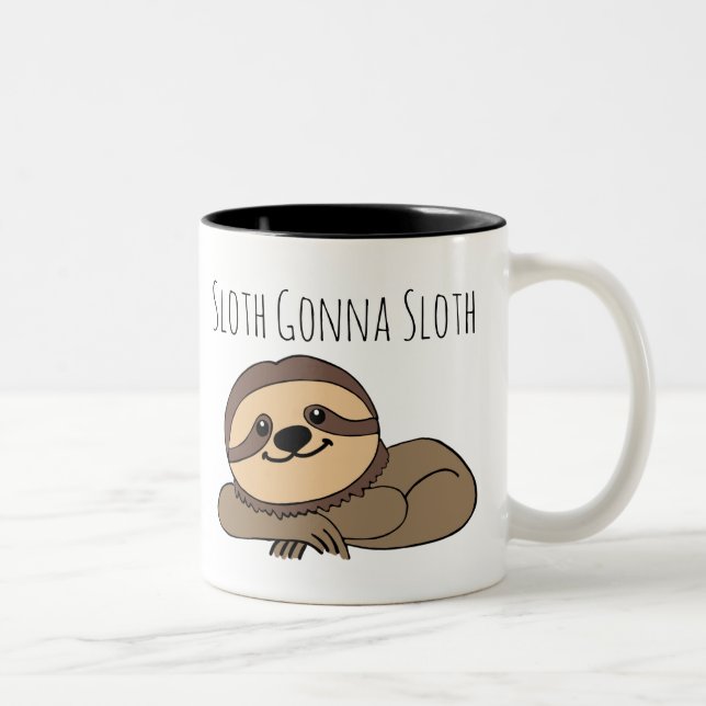 Caneca De Café Em Dois Tons Sloth Gonna Sloth Mug (Direita)