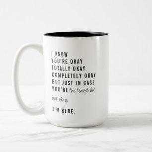 Caneca De Café Em Dois Tons Só para o caso de você não ser Design de conforto