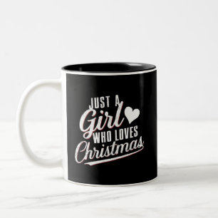 Caneca De Café Em Dois Tons Só uma garota que adora o Natal
