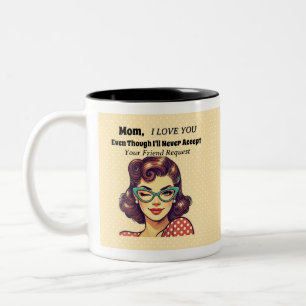 Caneca De Café Em Dois Tons Solicitação de Amizade de mãe