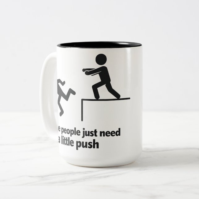 Caneca De Café Em Dois Tons Some People Just Need A Little Push  (Frente Esquerda)