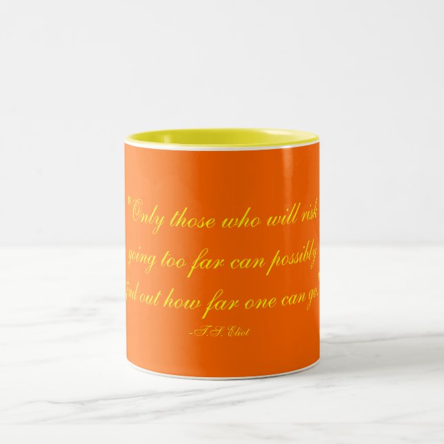 Caneca De Café Em Dois Tons "Somente aqueles que riskgoing poss demasiado (Centro)
