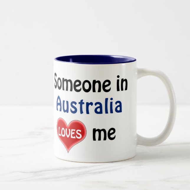 Caneca De Café Em Dois Tons Someone in Australia loves me (Direita)