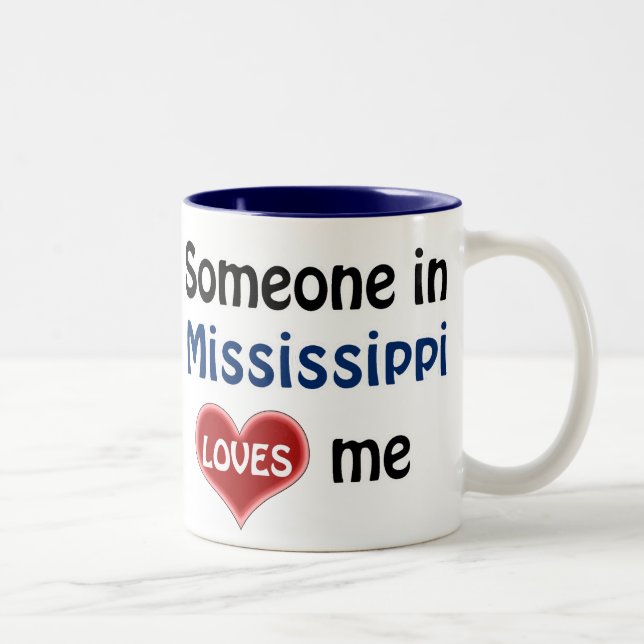 Caneca De Café Em Dois Tons Someone in Mississippi loves me (Direita)