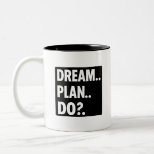 Caneca De Café Em Dois Tons Sonhe. Planeje. Faça. – Tipografia Motivacional Mi