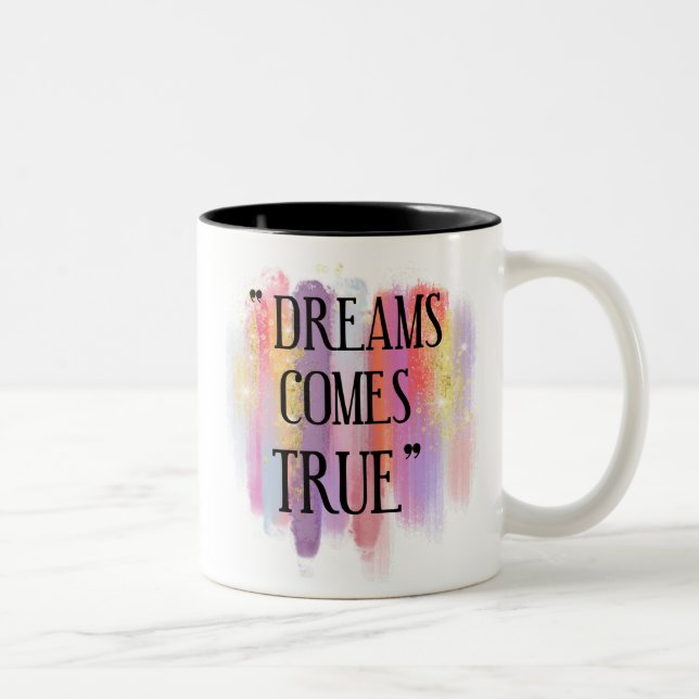 Caneca De Café Em Dois Tons Sonhos se Tornam Realidade (Direita)
