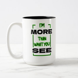 Caneca De Café Em Dois Tons Sou Mais do Que Você Vê Design de Tipografia Negri