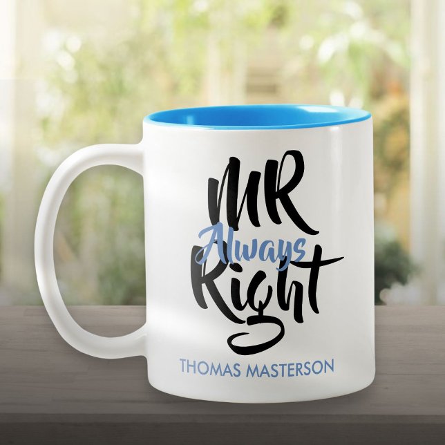 Caneca De Café Em Dois Tons Sr Sempre Certo Seu Nome Divertido (Mr Always Right His Name Fun Two-Tone Coffee Mug)