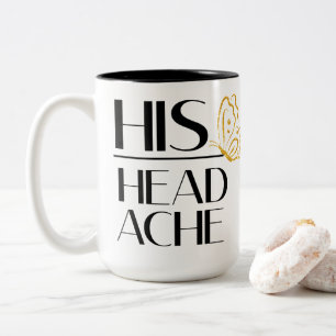 Caneca De Café Em Dois Tons Sua dor de cabeça é engraçada