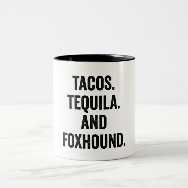 Caneca De Café Em Dois Tons Tacos Tequila And Foxhound Funny  (Centro)