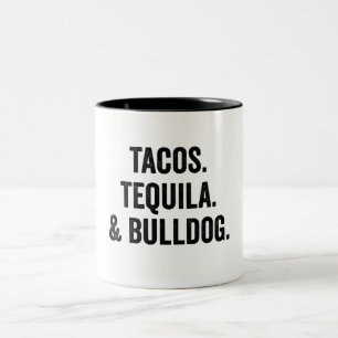 Caneca De Café Em Dois Tons Tacos Tequila E Bulldog Engraçado 
