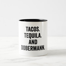 Caneca De Café Em Dois Tons Tacos Tequila E Dobermann Funny