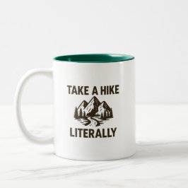 Caneca De Café Em Dois Tons Take a Hike Literally Premium