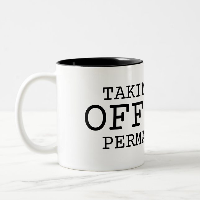 Caneca De Café Em Dois Tons Taking This Offline Permanently Large Minimalist  (Esquerda)