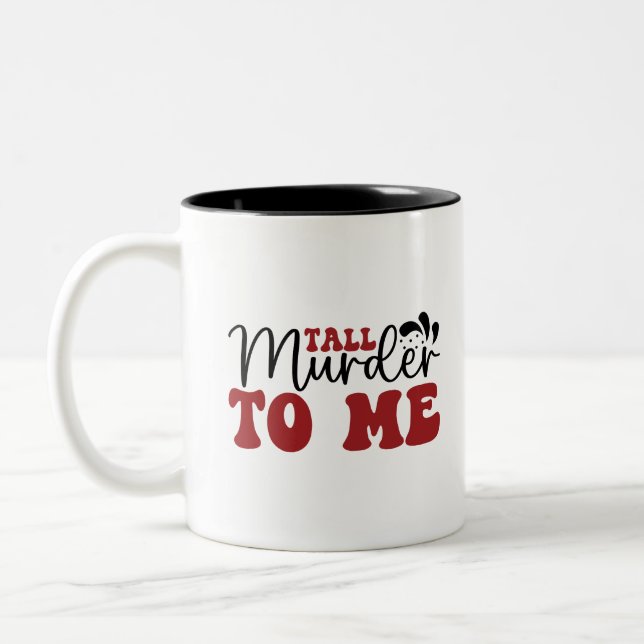 Caneca De Café Em Dois Tons Tall Assassinato para mim (Esquerda)