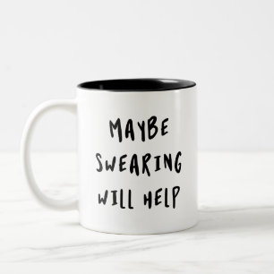 Caneca De Café Em Dois Tons Talvez Jurar Ajudará