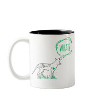 Tasmanian Tiger diz "O QUÊ"