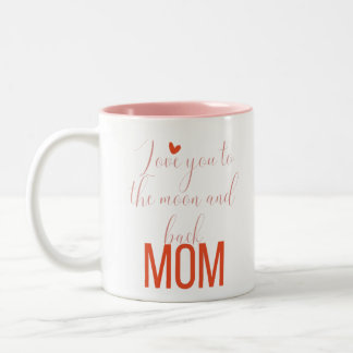 Caneca De Café Em Dois Tons Te amo na lua e de volta, mãe