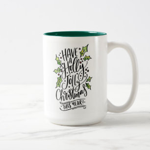Caneca De Café Em Dois Tons Tenha Um Natal Holly Jolly