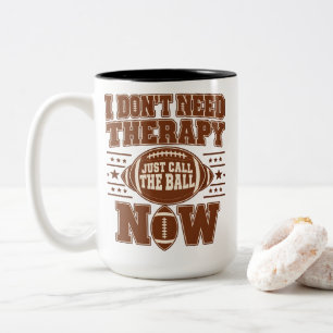 Caneca De Café Em Dois Tons Terapia de Futebol Basta Chamar a Bola Agora Fãs