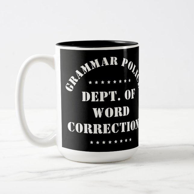 Caneca De Café Em Dois Tons Texto Branco de Humor da Polícia Gramática (Esquerda)