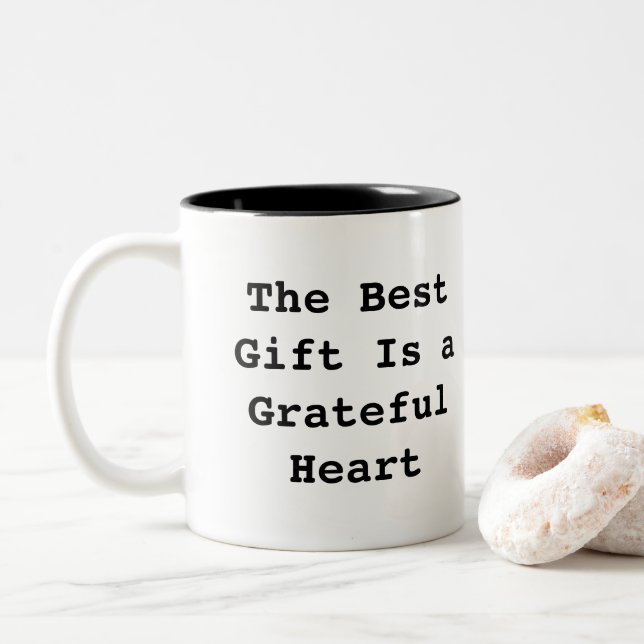 Caneca De Café Em Dois Tons The Best Gift Is a Grateful Heart – Inspirational  (Com Donut)