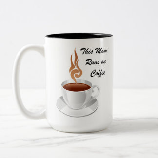 Caneca De Café Em Dois Tons This Mom Runs on Coffee