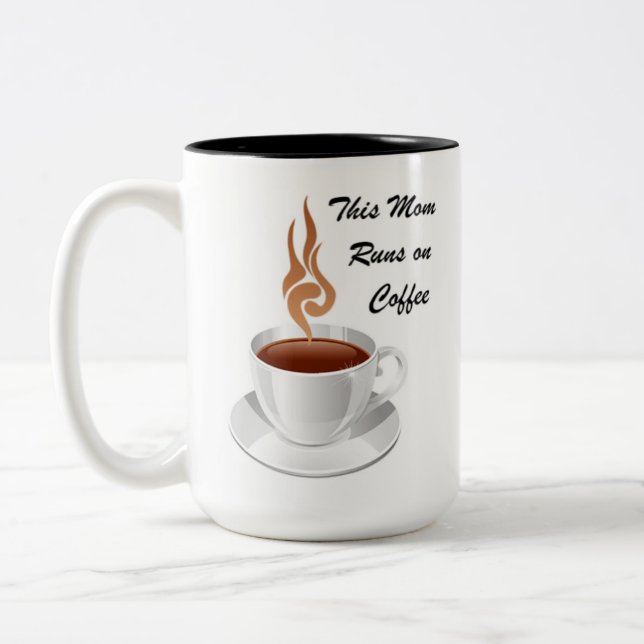 Caneca De Café Em Dois Tons This Mom Runs on Coffee (Esquerda)