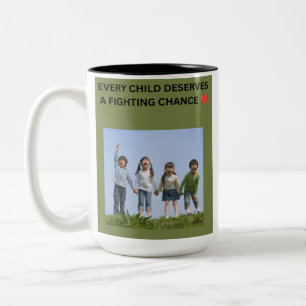 CANECA DE CAFÉ EM DOIS TONS TODA CRIANÇA MERECE UMA CHANCE DE LUTAR ❤️