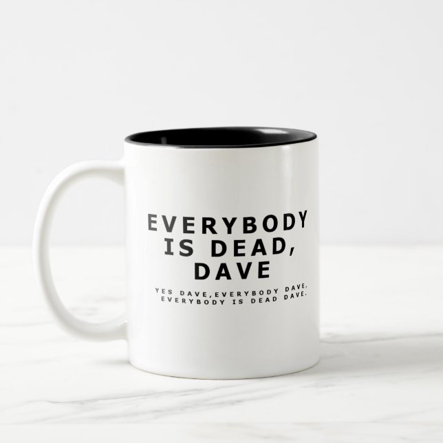 Caneca De Café Em Dois Tons Todos está inoperante, Dave. (Esquerda)
