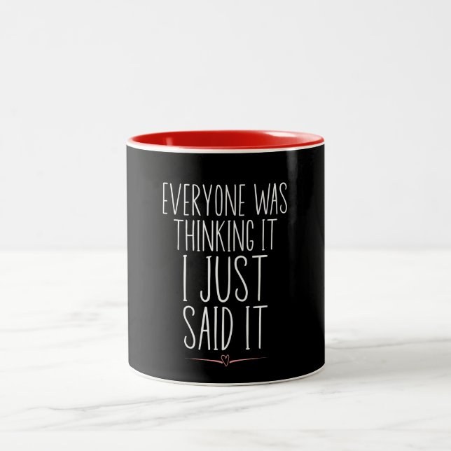 Caneca De Café Em Dois Tons Todos Estavam Pensando Que Eu Disse (Centro)