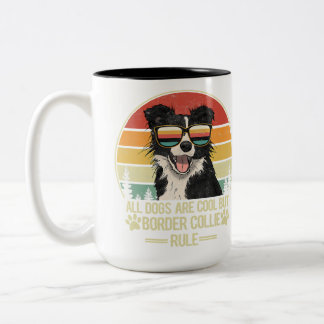 Caneca De Café Em Dois Tons todos os cães são legal, mas a regra de collie de