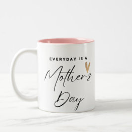 Caneca De Café Em Dois Tons Todos os dias é um Dia de as mães