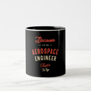 Caneca De Café Em Dois Tons Trabalho de Engenheiro Aeroespacial Trabalho de An