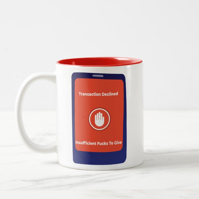 Caneca De Café Em Dois Tons Transação Recusada: Falta de Interesse (Esquerda)