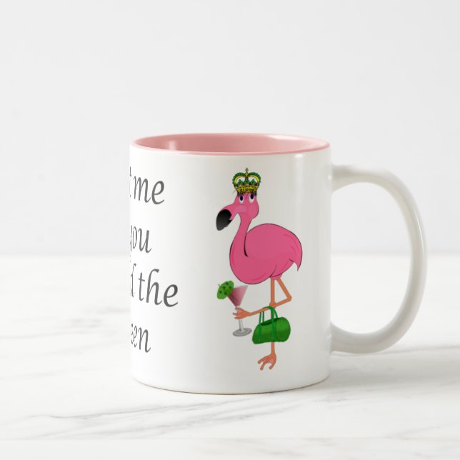 Caneca De Café Em Dois Tons Trate-me como você o flamingo da rainha (Direita)