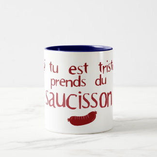 Caneca De Café Em Dois Tons triste prend saucisson citation humour slogan drol