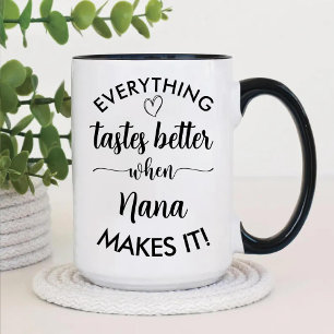 Caneca De Café Em Dois Tons Tudo Tem Gosto Melhor Quando A Nana O Faz