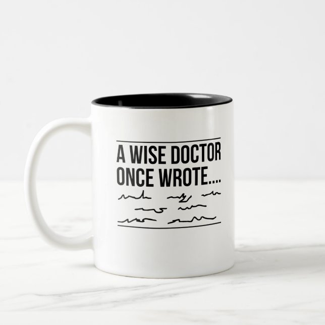 Caneca De Café Em Dois Tons Um médico sábio um dia negro escreveu (Esquerda)