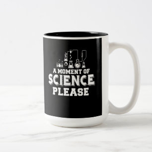 Caneca De Café Em Dois Tons Um momento da ciência por favor