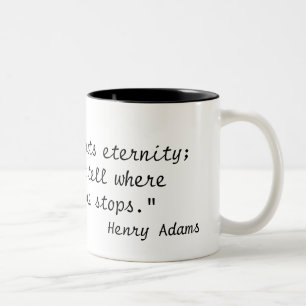 Caneca De Café Em Dois Tons "Um professor afeta a eternidade; pode nunca dizer