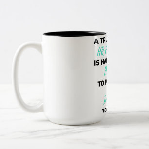 Caneca De Café Em Dois Tons Um Profissional De RH Verdadeiramente Excelente É 
